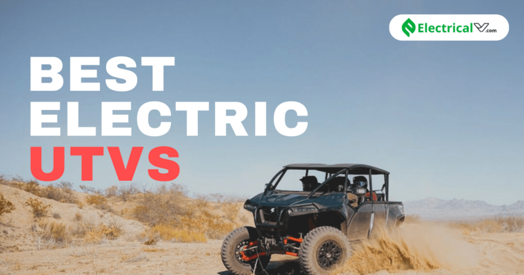 Best Electric UTVs for 2024, best electric side-by-side, top electric UTVS